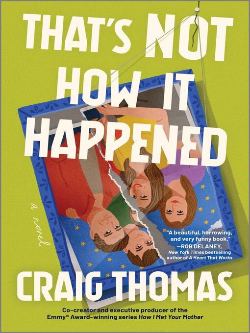 Title details for That's Not How It Happened by Craig Thomas - Wait list